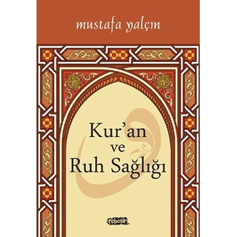 Kur'an Ve Ruh Sağlığı Mustafa Yalçın