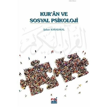 Kur'an Ve Sosyal Psikoloji Şaban Karasakal