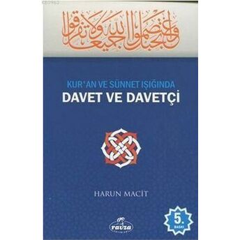 Kur'an Ve Sünnet Işığında Davet Ve Davetçi Harun Macit