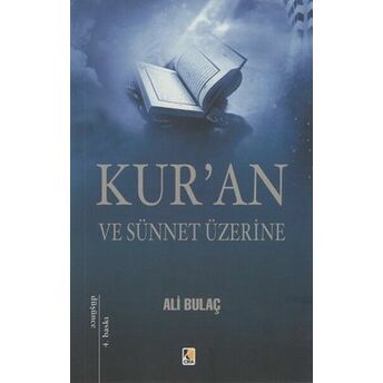 Kur'an Ve Sünnet Üzerine Ali Bulaç