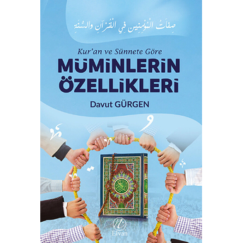 Kur'an Ve Sünnete Göre Müminlerin Özellikleri