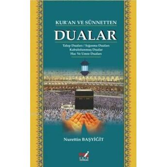 Kur'an Ve Sünnetten Dualar Nurettin Başyiğit