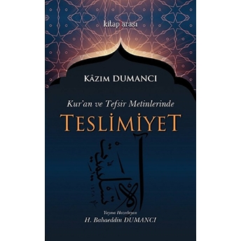 Kuran Ve Tefsir Metinlerinde Teslimiyet Kolektif