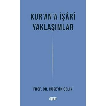 Kur'an'a Işari Yaklaşımlar Hüseyin Çelik