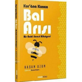 Kur'ana Konan Bal Arısı - Bir Nahl Suresi Hikayesi Hasan Uzun