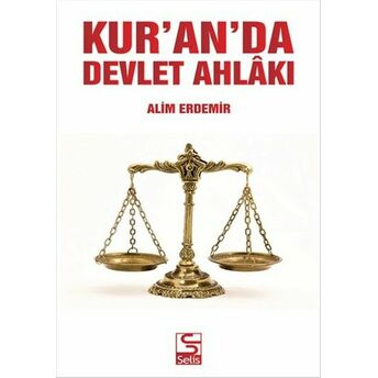 Kur'an'da Devlet Ahlakı Alim Erdemir