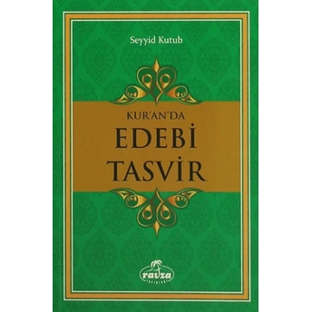 Kur'an'da Edebi Tasvir Seyyid Kutub