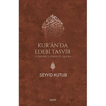 Kur'an'da Edebi Tasvir Seyyid Kutub