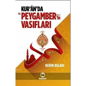 Kuran'da Hz. Peygamber'in Vasıfları Kerim Buladı