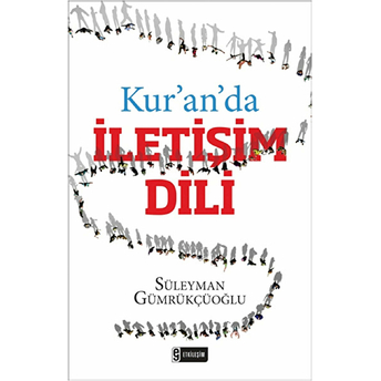 Kuranda Iletişim Dili Süleyman Gümrükçüoğlu