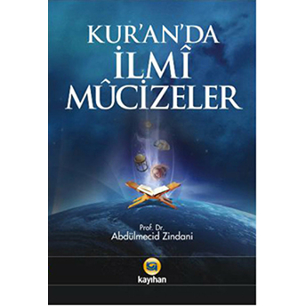 Kur'an'da Ilmi Mucizeler Abdülmecid Zindani