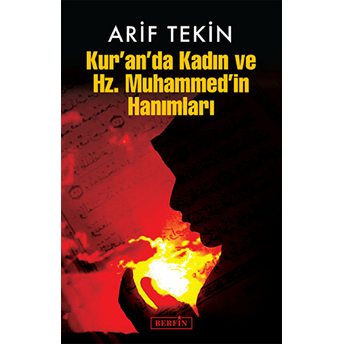 Kur'an'da Kadın Ve Hz.muhammed'in Hanımları Arif Tekin