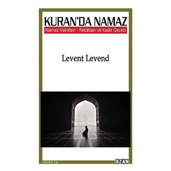 Kuran'da Namaz Levent Levend