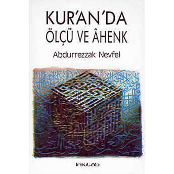 Kur'an'da Ölçü Ve Ahenk - Kelime Tekrarlarındaki Uyum Abdurrezzak Nevfel