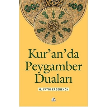 Kuranda Peygamber Duaları M. Fatih Ergenekon