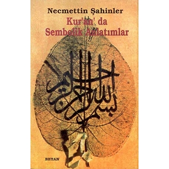 Kur'an'da Sembolik Anlatımlar Necmettin Şahinler