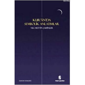 Kur'an'da Sembolik Anlatımlar Necmettin Şahinler