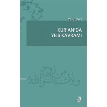 Kur'an'da Yeis Kavramı Yavuz Bozkurt