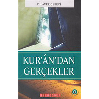 Kur'an'dan Gerçekler Dilaver Cebeci