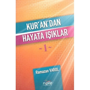 Kur'an'dan Hayata Işıklar 1