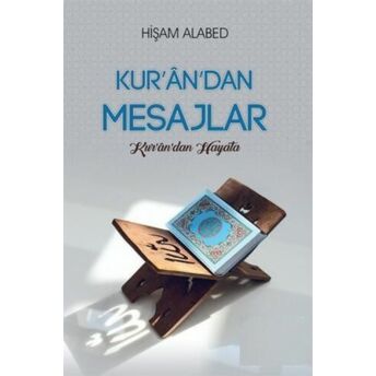 Kur'an'dan Mesajlar;Kur'an'dan Hayatakur'an'dan Hayata Hişam Alabed