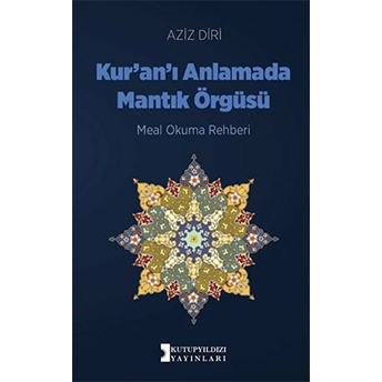 Kuranı Anlamada Mantık Örgüsü