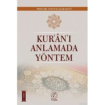 Kur'an'ı Anlamada Yöntem (Ciltli) Yusuf El-Karadavi