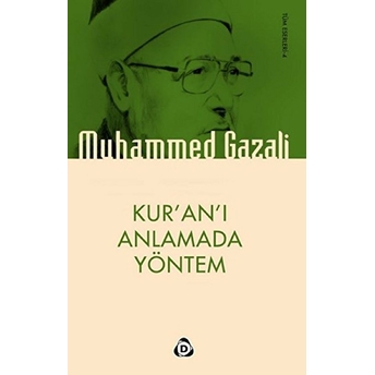 Kur'an'ı Anlamada Yöntem Muhammed Gazali