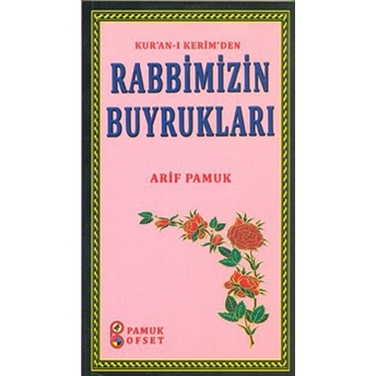 Kur'anı-I Kerim'den Rabbimizin Buyrukları (Kod:sohbet-027/P:14) Arif Pamuk