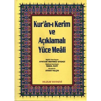 Kuranı Kerim Ve Açıklamalı Yüce Meali Rahle Boy - Üçlü Ayntabi Mehmed Efendi