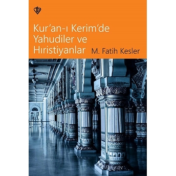 Kuranı Kerimde Yahudiler Ve Hristiyanlar Muhammed Fatih Kesler