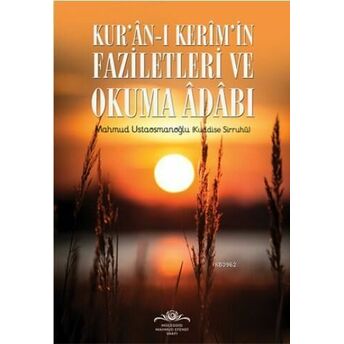 Kuranı Kerimin Faziletleri Ve Okuma Adabı Mahmud Ustaosmanoğlu