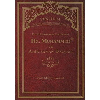 Kur'ani Meseleler Çevresinde Hz. Muhammed Ve Ahir Zaman Deccali 3. Cilt - Kolektif