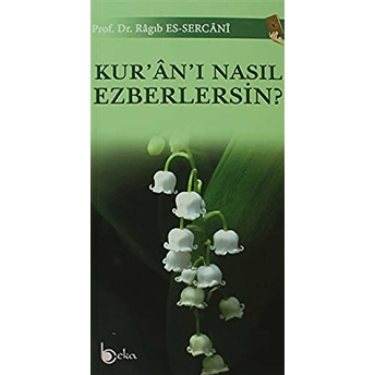 Kuranı Nasıl Ezberlersin