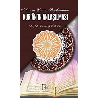 Kur'an'ın Anlaşılması - Hasan Yılmaz