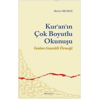 Kur'an'ın Çok Boyutlu Okunuşu Mesut Okumuş