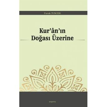 Kur'an'ın Doğası Üzerine Faruk Tuncer