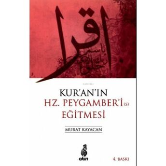 Kur'an'ın Hz. Peygamber'i Eğitmesi Murat Kayacan