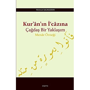 Kuranın Icazına Çağdaş Bir Yaklaşım - Menar Örneği Mehmet Salmazzem