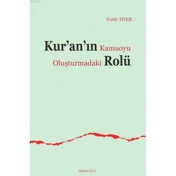 Kur'an'ın Kamuoyu Oluşturmadaki Rolü Fatih Tiyek