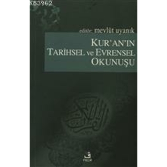 Kur'an'ın Tarihsel Ve Evrensel Okunuşu Kolektif