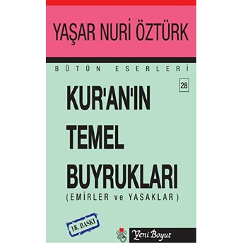 Kur''an''ın Temel Buyrukları Bütün Eserleri 28 - Yaşar Nuri Öztürk