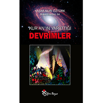 Kuran'ın Yarattığı Devrimler Yaşar Nuri Öztürk