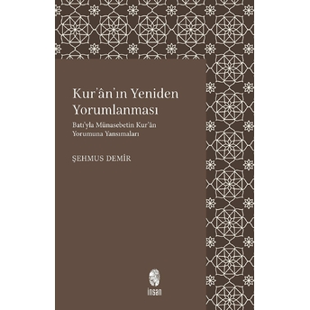 Kur'an'ın Yeniden Yorumlanması Şehmus Demir