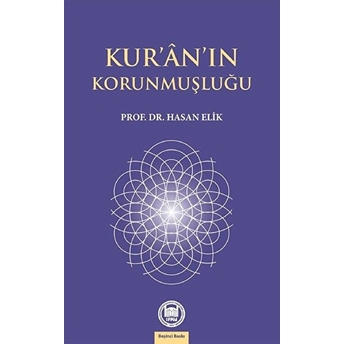 Kur'an'nın Korunmuşluğu Hasan Elik