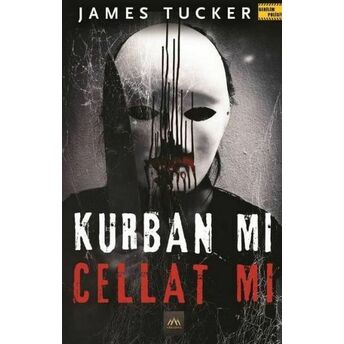 Kurban Mı Cellat Mı James Tucker