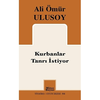 Kurbanlar Tanrı Istiyor Ali Ömür Ulusoy