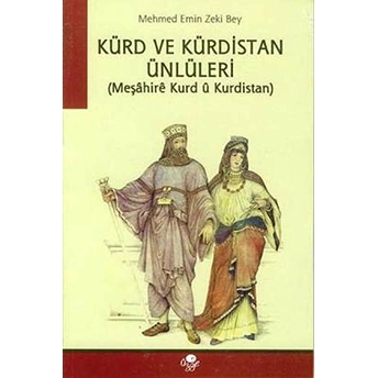 Kürd Ve Kürdistan Ünlüleri Mehmed Emin Zeki Bey