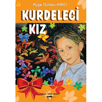 Kurdeleci Kız-Ayşe Gülten Kırıcı