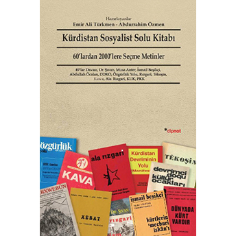 Kürdistan Sosyalist Solu Kitabı 60'Lardan 2000'Lere Seçme Metinler Emir Ali Türkmen